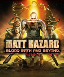 Matt Hazard: Blood Bath and Beyond