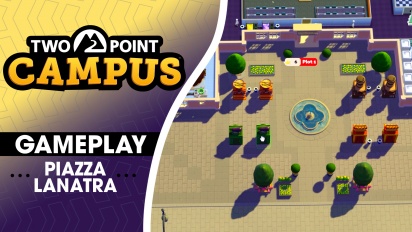 Two Point Campus - Piazza Lanatra Gameplay