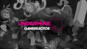 Undermine - Livestream Replay