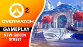 Overwatch 2 - Nieuwe Queen Street Gameplay