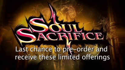 Soul Sacrifice - Last Chance to Pre-Order Trailer