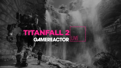 Livestream Replay - Titanfall 2 (Shooter Week)