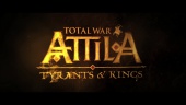 Total War: Attila - Tyrants and Kings Trailer