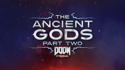 Doom Eternal - The Ancient Gods: Part Two Official Trailer