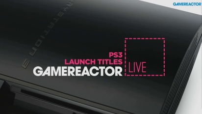 PS3 Launch Titles - Livestream Replay