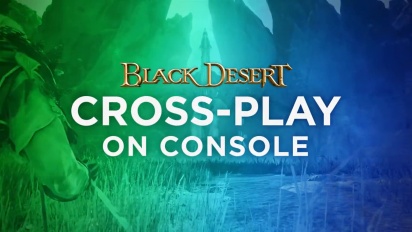 Black Desert Online: Crossplay Trailer